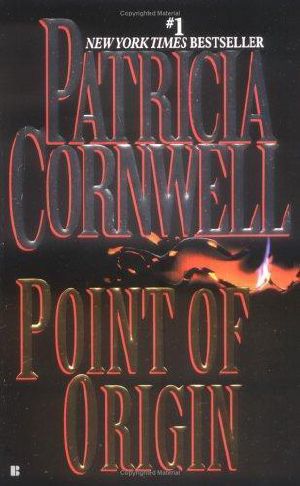 [Kay Scarpetta 09] • Kay Scarpetta - 09 - Point of Origin